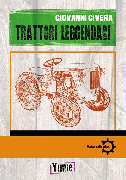 Trattori leggendari - Giovanni Civera - copertina