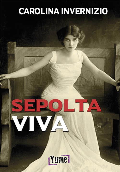 Sepolta viva - Carolina Invernizio - copertina