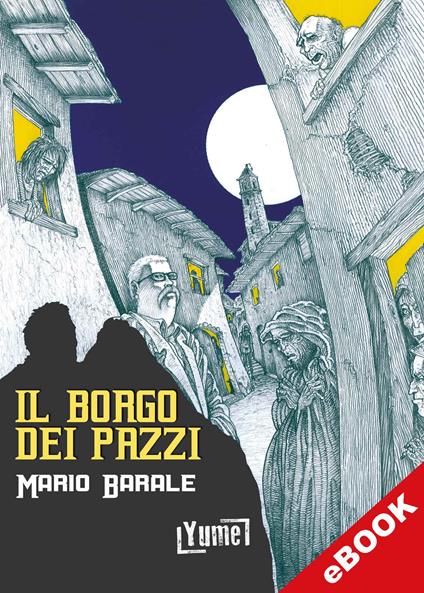 Il borgo dei pazzi - Mario Barale - ebook