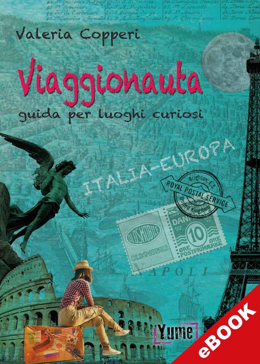 Viaggionauta - Valeria Copperi - ebook