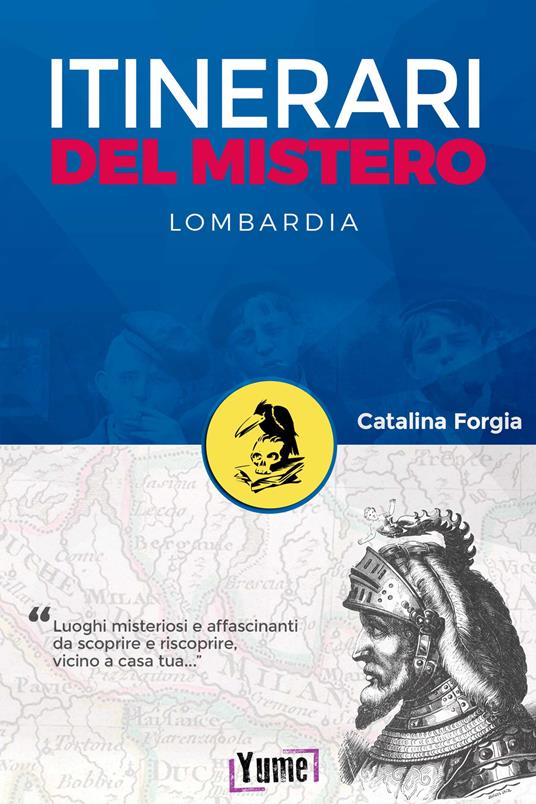 Itinerari del mistero. Lombardia - Catalina Forgia - copertina