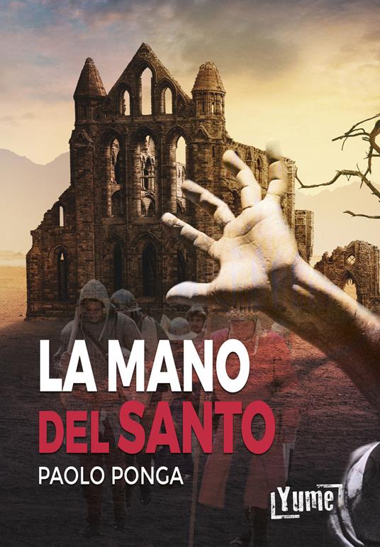 La mano del santo - Paolo Ponga - copertina