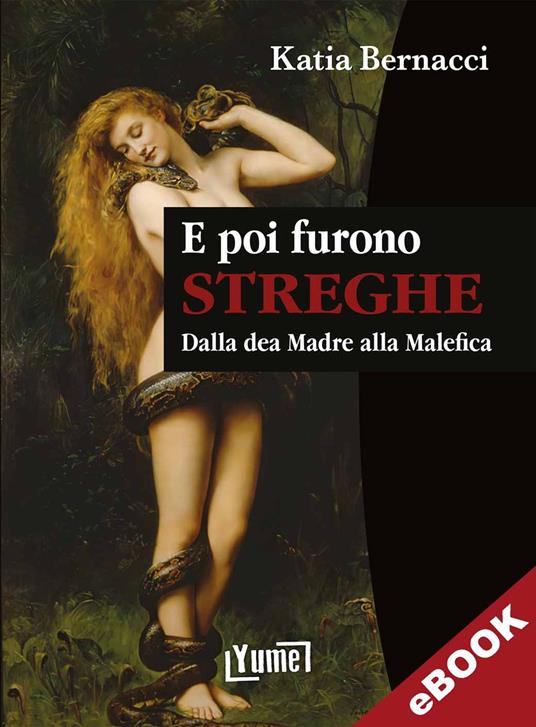 E poi furono streghe - Katia Bernacci - ebook