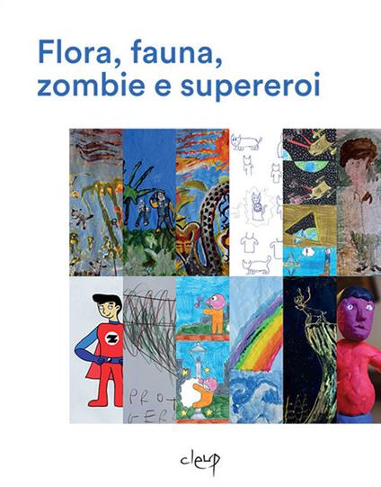 Flora, fauna, zombie e supereroi. Ediz. illustrata - copertina