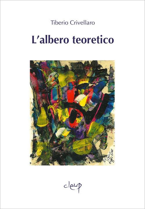 L' albero teoretico - Tiberio Crivellaro - copertina
