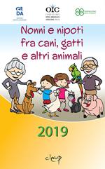 Nonni e nipoti fra cani, gatti e altri animali domestici