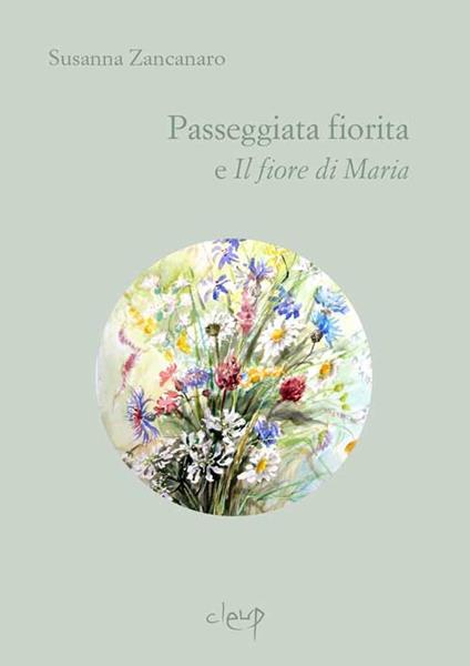 Passeggiata fiorita-Il fiore di Maria - Susanna Zancanaro - copertina