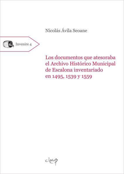 Los documentos que atesoraba el Archivo Histórico Municipal de Escalona inventariado en 1495, 1539 y 1559 - Nicolás Ávila Seoane - copertina