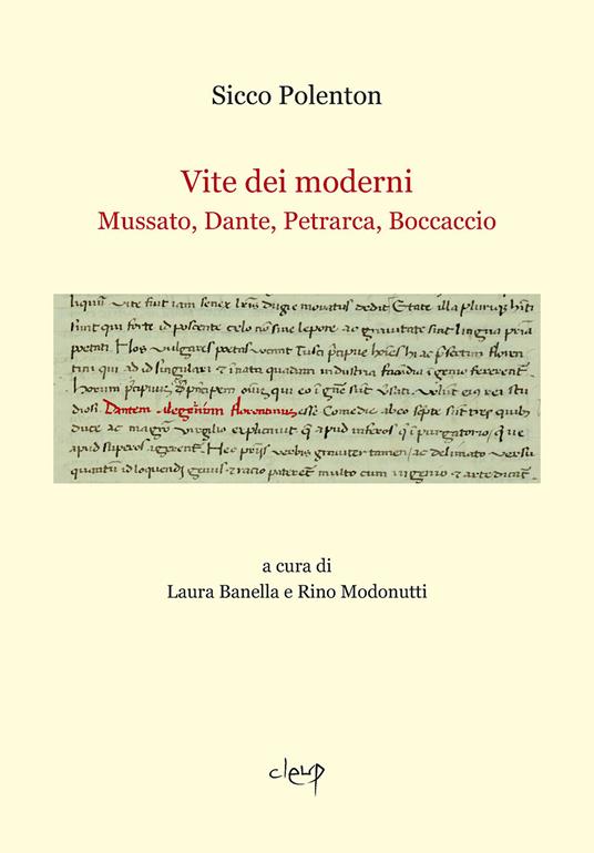 Vite dei moderni. Mussato, Dante, Petrarca, Boccaccio - Sicco Polenton - copertina