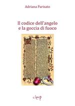 Il codice dell'angelo e la goccia di fuoco