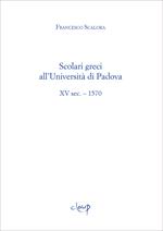Scolari greci all'Università di Padova. XV sec. - 1570