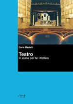 Teatro. In scena per far riflettere