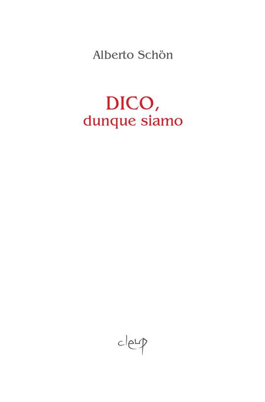 Dico, dunque siamo - Alberto Schön - copertina