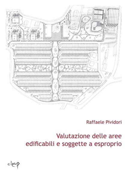 Valutazione delle aree edificabili e soggette a esproprio - Raffaele Pividori - copertina