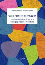 Quale «genere» di sviluppo? Le disuguaglianze di genere nella popolazione mondiale