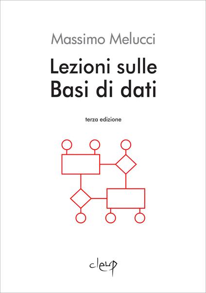 Lezioni sulle Basi di dati - Massimo Melucci - copertina