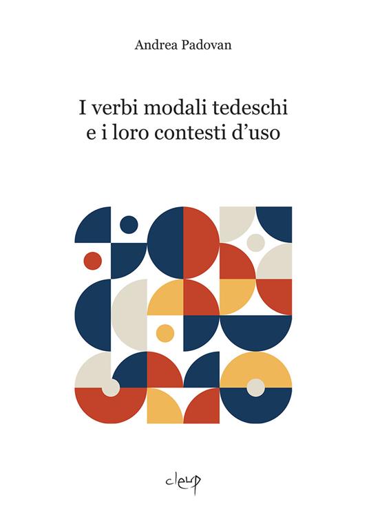I verbi modali tedeschi e i loro contesti d'uso - Andrea Padovan - copertina