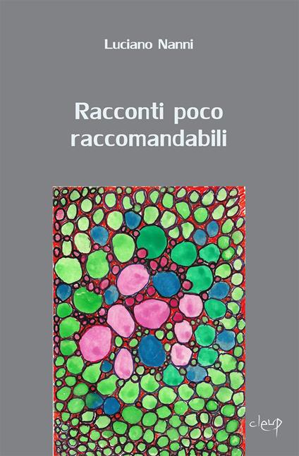 Racconti poco raccomandabili - Luciano Nanni - copertina