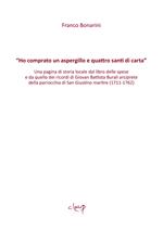 «Ho comprato un aspergillo e quattro santi di carta». Una pagina di storia locale dal libro delle spese e da quello dei ricordi di Giovan Battista Burali arciprete della parrocchia di San Giustino martire (1711-1762)