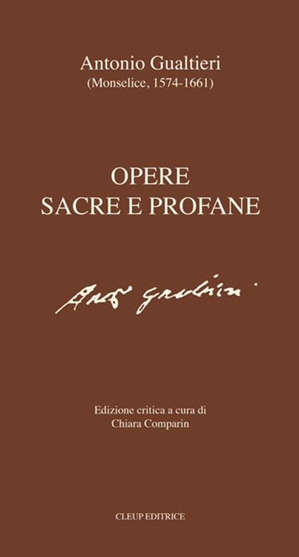 Opere sacre e profane. Ediz. critica - Antonio Gualtieri - copertina