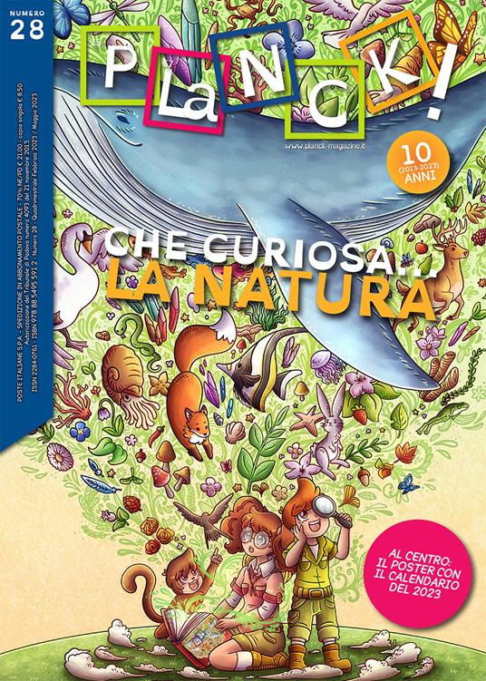 PLaNCK! (2023). Ediz. bilingue. Con poster con il calendario del 2023. Vol. 28: Che curiosa... la natura!-Nature... How curious! - copertina