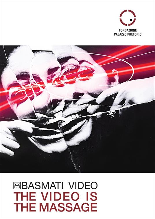 Basmati video. The video is the massage. Ediz. illustrata - copertina