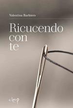 Ricucendo con te