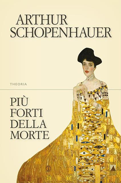 Più forti della morte - Arthur Schopenhauer,Federico Scardanelli - ebook