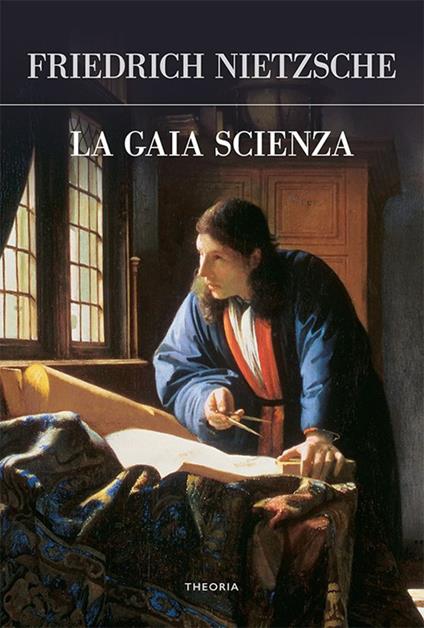La gaia scienza - Friedrich Nietzsche,Alberto Romagnoli - ebook