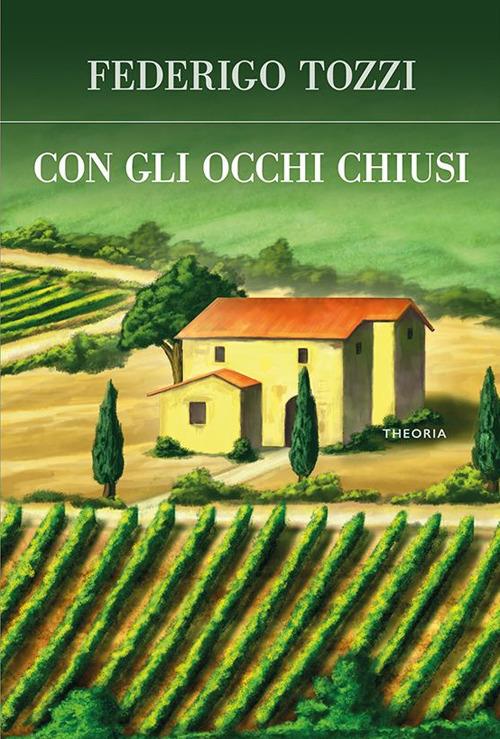 Con gli occhi chiusi - Federigo Tozzi,Alberto Puri - ebook