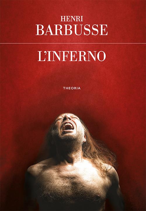 L' inferno - Henri Barbusse,Romina Bicicchi - ebook