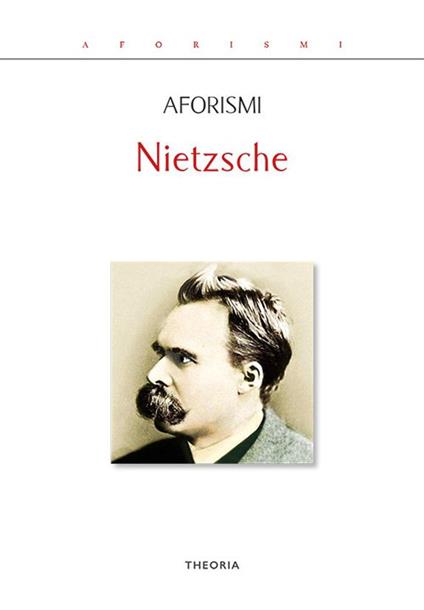 Aforismi - Friedrich Nietzsche - ebook