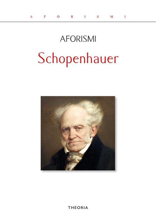 Aforismi - Arthur Schopenhauer - ebook