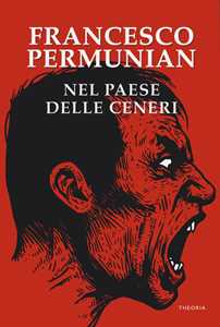 Libro Nel paese delle ceneri Francesco Permunian