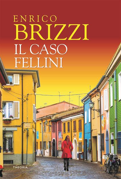 Il caso Fellini - Enrico Brizzi - copertina