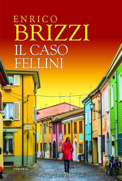 Il caso Fellini - Enrico Brizzi - ebook