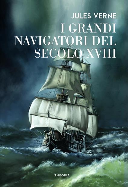 I grandi navigatori del secolo XVIII - Jules Verne - copertina