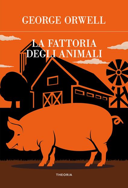 La fattoria degli animali - George Orwell - copertina