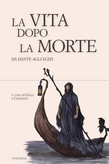 La vita dopo la morte. Da Dante agli egizi - copertina