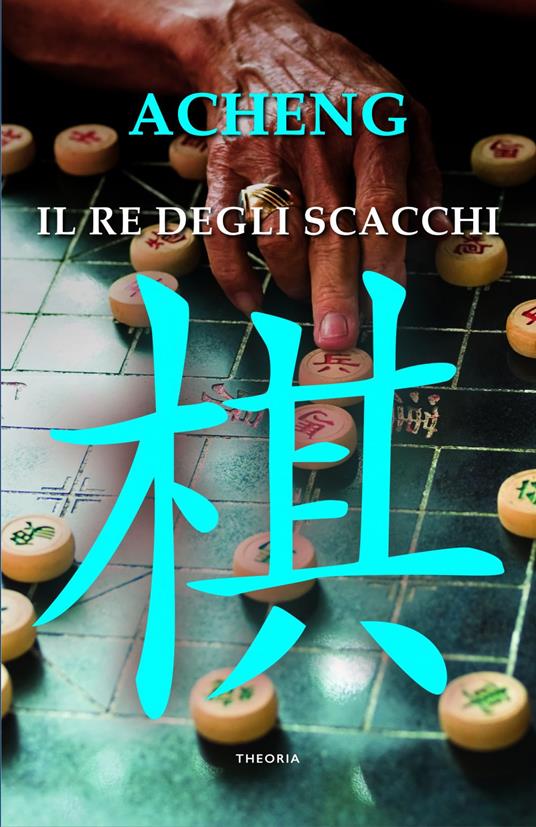 Il re degli scacchi - Acheng Zhong,Maria Rita Masci - ebook