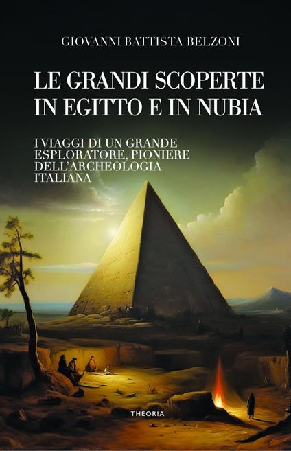 Grandi scoperte in Egitto e in Nubia - Giovanni Battista Belzoni - ebook
