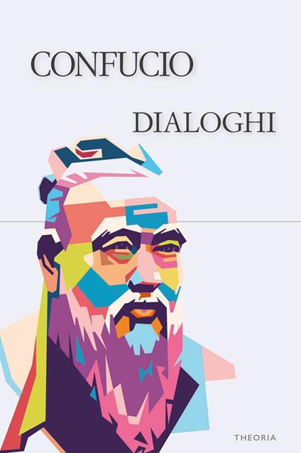 Dialoghi. Ediz. integrale - Confucio - copertina