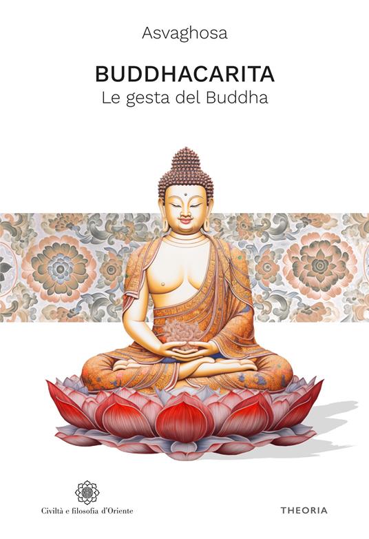 Buddhacarita. Le gesta del Buddha. Ediz. integrale - Asvaghosa - copertina