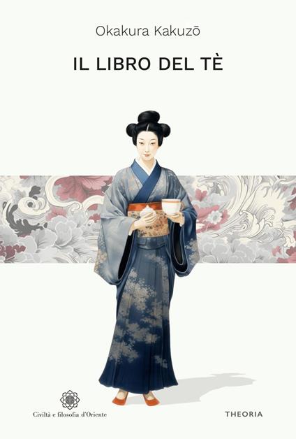 Il libro del tè - Kakuzo Okakura - ebook