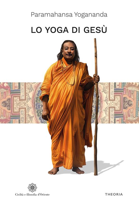 Lo yoga di Gesù - Yogananda Paramahansa - copertina
