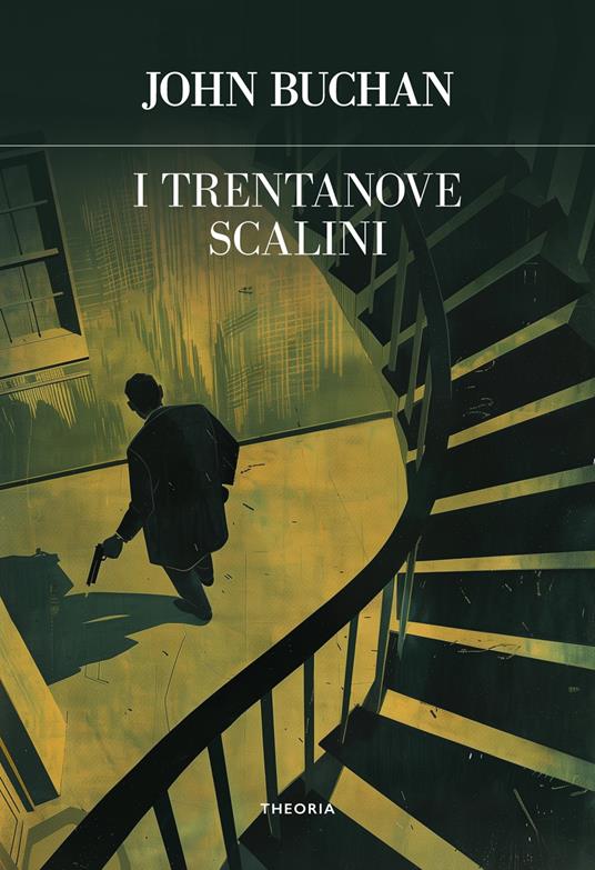 I trentanove scalini. Ediz. integrale - John Buchan - copertina