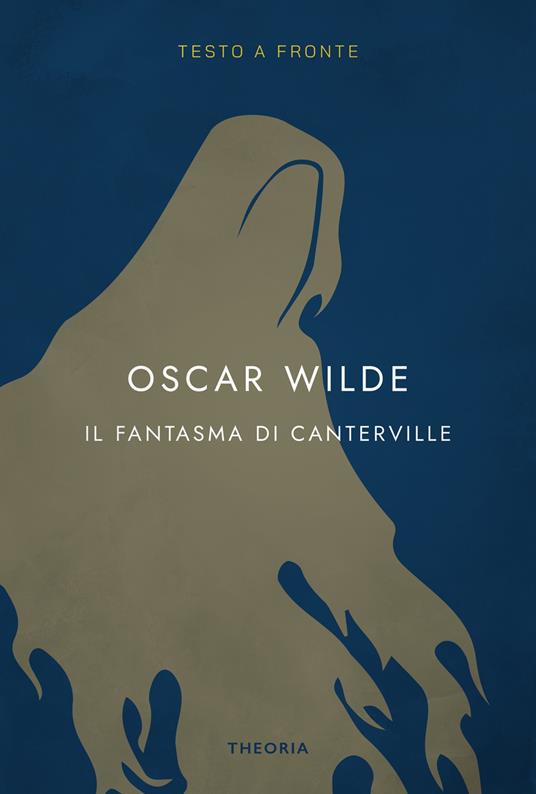 Il fantasma di Canterville. Testo inglese a fronte. Ediz. integrale - Oscar Wilde - copertina