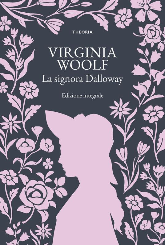 La signora Dalloway. Ediz. integrale - Virginia Woolf - copertina