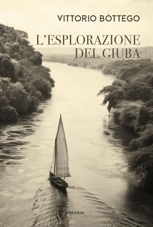 L' esplorazione del Giuba - Vittorio Bottego - ebook