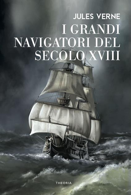 I grandi navigatori del secolo XVIII - Jules Verne - ebook